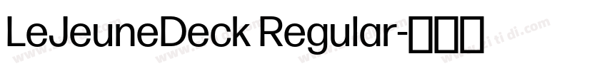 LeJeuneDeck Regular字体转换